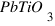 PbTiO_{3}